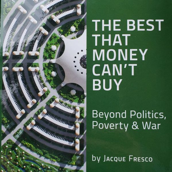 The Best that Money Can't Buy: Beyond Politics, Poverty, & War